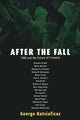 Book cover of: After the Fall. By: George N. Katsiaficas