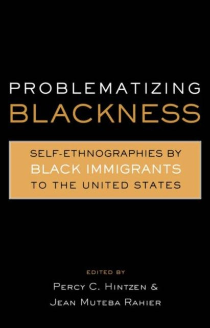 Book cover of: Problematizing Blackness. By: Jean Muteba Rahier