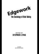 Book cover of: Edgework. By: Stephen Lyng