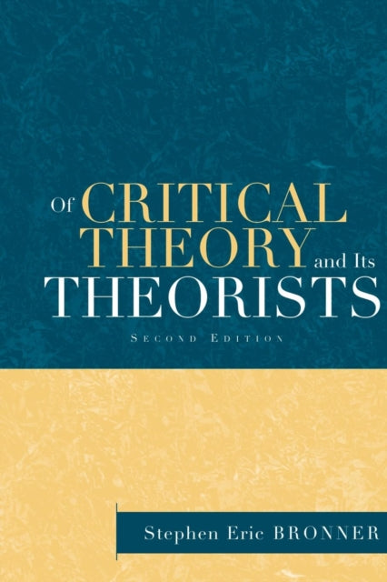 Book cover of: Of Critical Theory and Its Theorists
