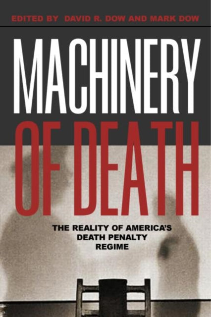 Book cover of: Machinery of Death. By: David R. Dow