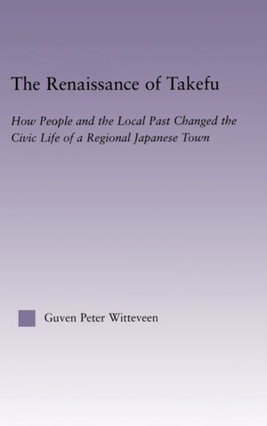 The Renaissance of Takefu