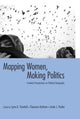 Book cover of: Mapping Women, Making Politics. By: Lynn A Staeheli