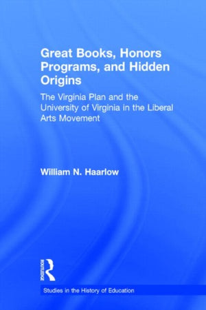 Great Books, Honors Programs, and Hidden Origins
