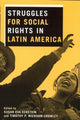 Book cover of: Struggles for Social Rights in Latin America