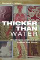 Book cover of: Thicker Than Water. By: Melissa L. Meyer