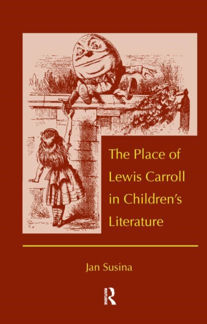 Book cover of: Place of Lewis Carroll in Children's Literature. By: Jan Susina