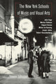 Book cover of: New York Schools of Music and the Visual Arts. By: Steven Johnson