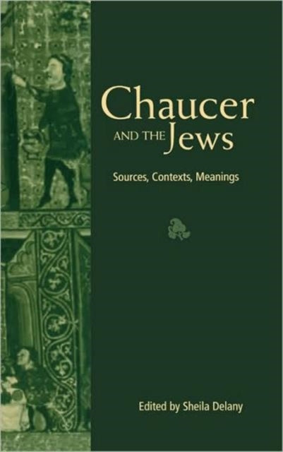 Book cover of: Chaucer and the Jews. By: Sheila Delany