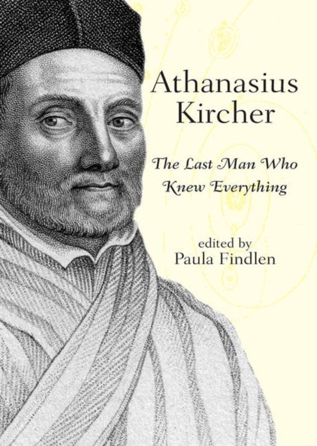 Book cover of: Athanasius Kircher. By: Paula Findlen