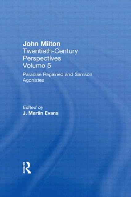 Book cover of: Paradise Regained and Samson Agonistes. By: Martin Evans