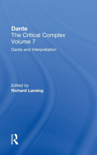 Book cover of: Dante and Interpretation: From the New Philology to the New Criticism and Beyond. By: Richard Lansing