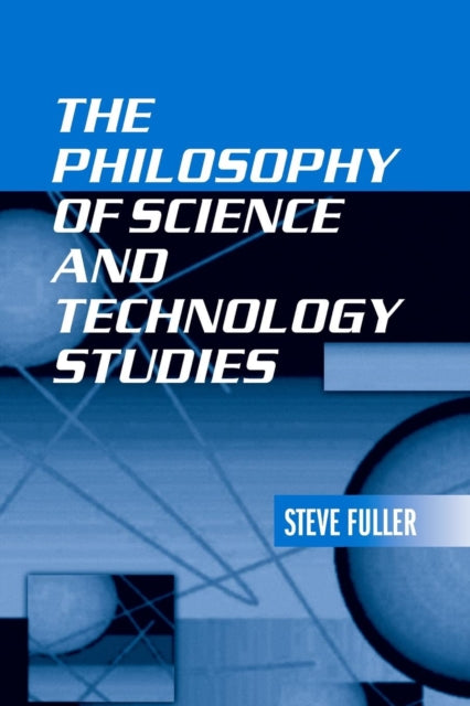 Book cover of: Philosophy of Science and Technology Studies