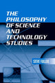 Book cover of: Philosophy of Science and Technology Studies