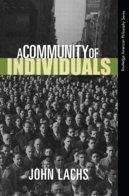 Book cover of: Community of Individuals. By: John Lachs