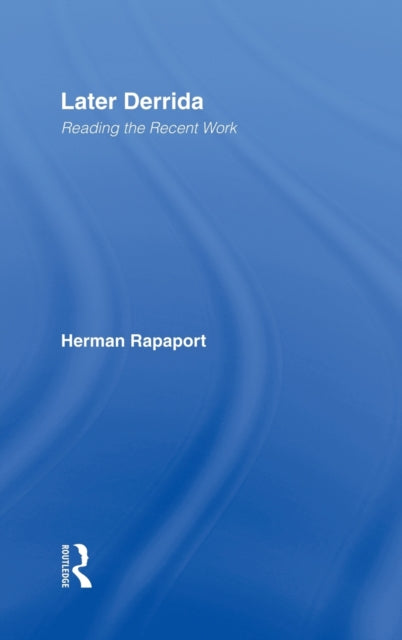 Book cover of: Later Derrida. By: Herman Rapaport