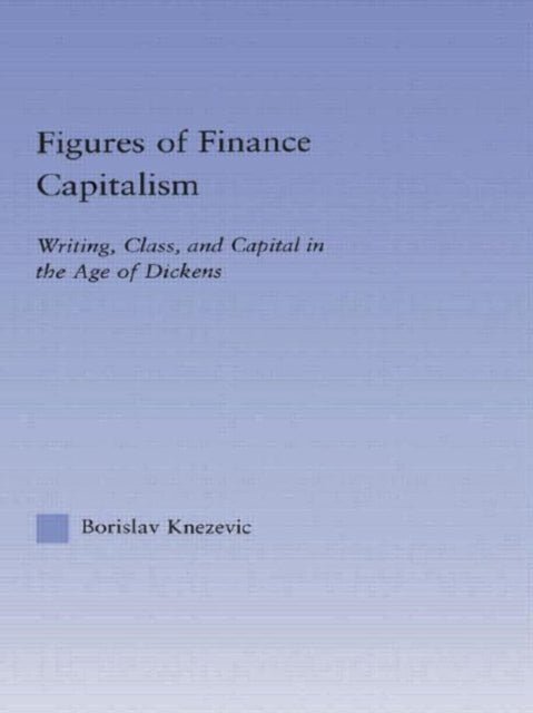 Book cover of: Figures of Finance Capitalism