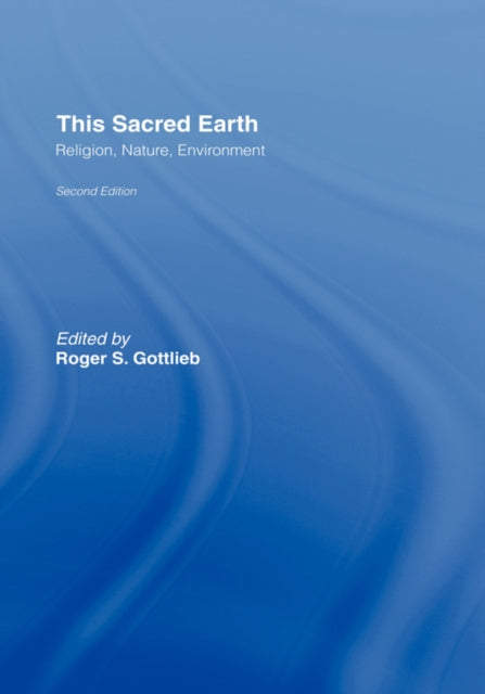 Book cover of: This Sacred Earth. By: Roger Gottlieb