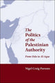 Book cover of: Politics of the Palestinian Authority. By: Nigel Parsons
