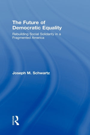 The Future Of Democratic Equality