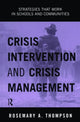 Book cover of: Crisis Intervention and Crisis Management. By: Rosema Thompson