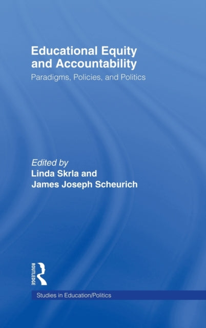 Book cover of: Educational Equity and Accountability. By: Linda Skrla