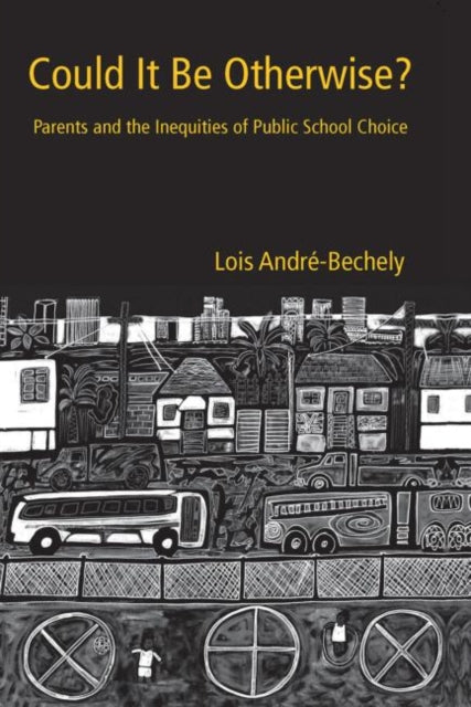Book cover of: Could It Be Otherwise?. By: Lois Andre-Bechely