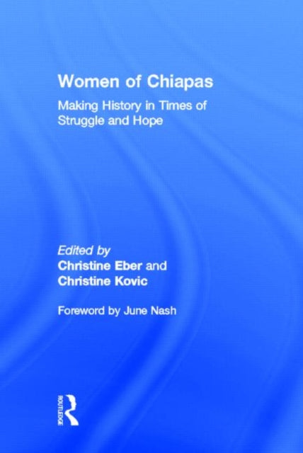 Book cover of: Women of Chiapas. By: Christine Eber