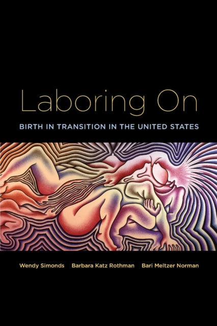 Book cover of: Laboring On. By: Wendy Simonds