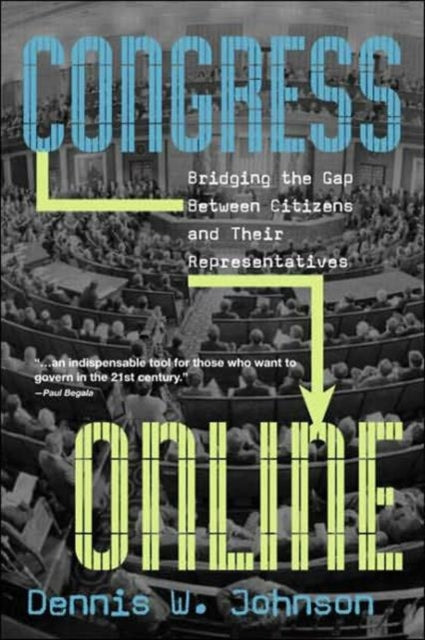 Book cover of: Congress Online. By: Dennis Johnson