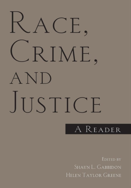 Book cover of: Race, Crime, and Justice. By: Shaun L Gabbidon
