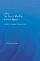 Book cover of: Maat, The Moral Ideal in Ancient Egypt. By: Karenga Maulana.