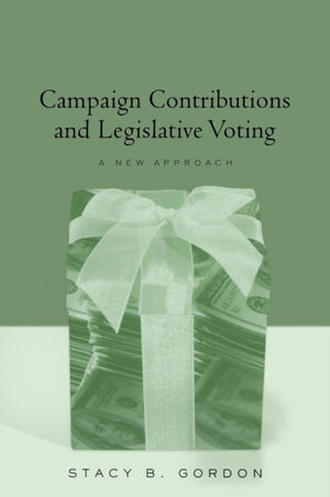 Campaign Contributions and Legislative Voting