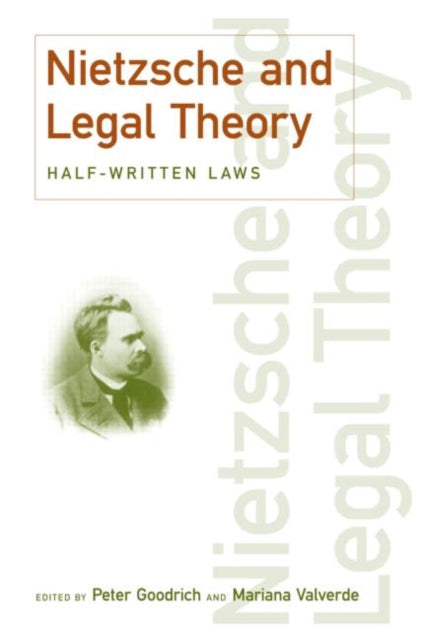 Book cover of: Nietzsche and Legal Theory