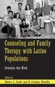 Book cover of: Counseling and Family Therapy with Latino Populations