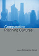 Book cover of: Comparative Planning Cultures. By: Bishwapriya Sanyal