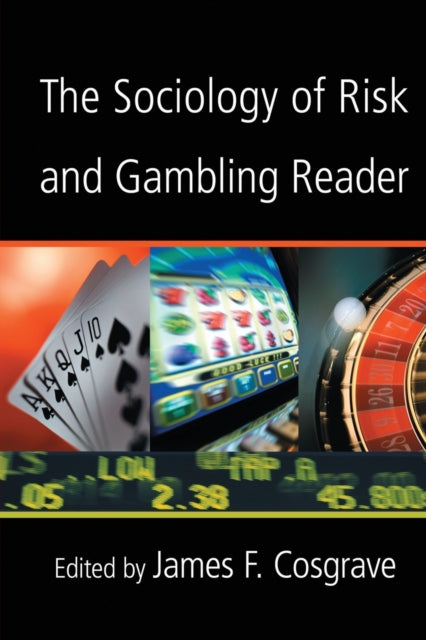 Book cover of: Sociology of Risk and Gambling Reader