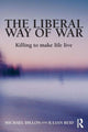 Book cover of: Liberal Way of War. By: Michael Dillon, Dillon, Michael