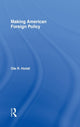 Book cover of: Making American Foreign Policy. By: Ole R. Holsti