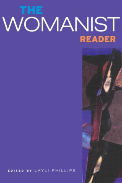 Book cover of: Womanist Reader. By: Layli Phillips
