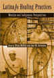 Book cover of: Latina/o Healing Practices