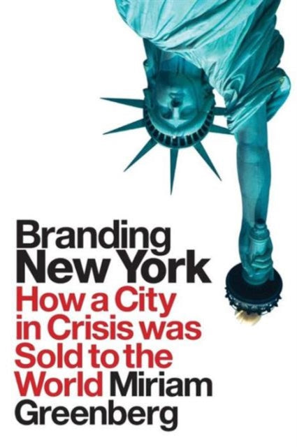Book cover of: Branding New York. By: Miriam Greenberg