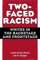 Book cover of: Two-Faced Racism. By: Leslie Houts Picca