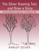 Book cover of: Silver Drawing Test and Draw a Story. By: Rawley Silver