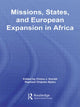 Book cover of: Missions, States, and European Expansion in Africa