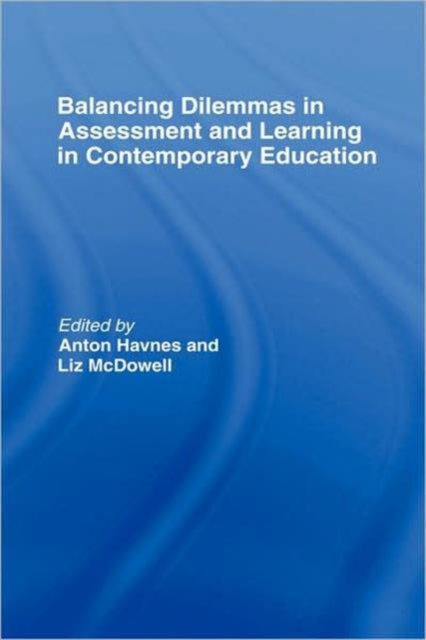 Book cover of: Balancing Dilemmas in Assessment and Learning in Contemporary Education. By: EARLI/Northumbria Assessment Conference (2004)