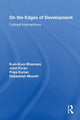 Book cover of: On the Edges of Development. By: John Foran