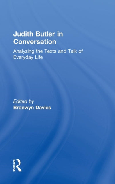 Book cover of: Judith Butler in Conversation. By: Bronwyn Davies, Judith Butler