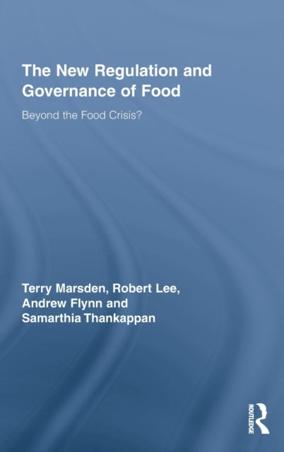The New Regulation and Governance of Food