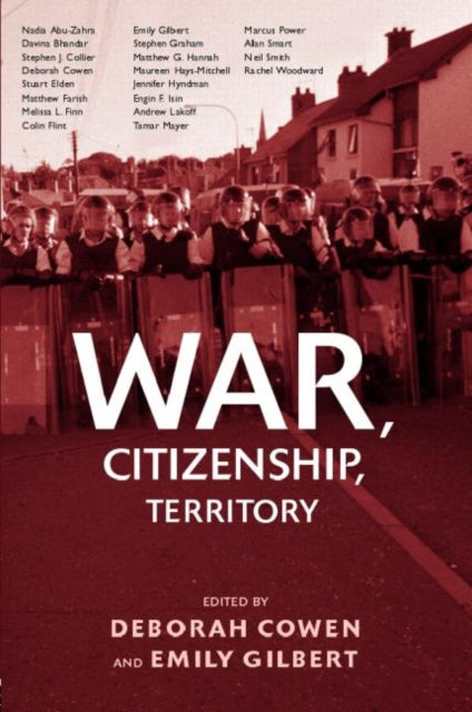 Book cover of: War, Citizenship, Territory. By: Deborah Cowen